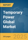 Temporary Power Global Market Report 2024- Product Image