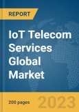 IoT Telecom Services Global Market Report 2024- Product Image