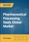 Pharmaceutical Processing Seals Global Market Report 2024 - Product Image