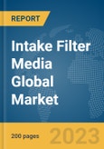 Intake Filter Media Global Market Report 2024- Product Image