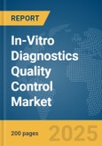 In-Vitro Diagnostics (IVD) Quality Control Market Report 2025- Product Image