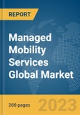 Managed Mobility Services Global Market Report 2024- Product Image