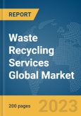 Waste Recycling Services Global Market Report 2024- Product Image