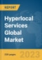 Hyperlocal Services Global Market Report 2024 - Product Thumbnail Image