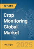 Crop Monitoring Global Market Report 2025- Product Image
