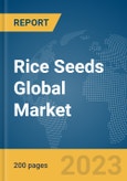 Rice Seeds Global Market Report 2024- Product Image