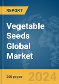 Vegetable Seeds Global Market Report 2024- Product Image