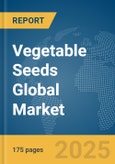 Vegetable Seeds Global Market Report 2025- Product Image