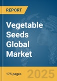 Vegetable Seeds Global Market Report 2024- Product Image