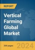 Vertical Farming Global Market Report 2024- Product Image