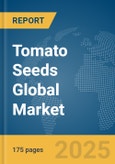 Tomato Seeds Global Market Report 2025- Product Image