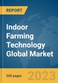 Indoor Farming Technology Global Market Report 2024- Product Image
