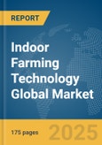 Indoor Farming Technology Global Market Report 2025- Product Image