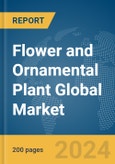 Flower and Ornamental Plant Global Market Report 2024- Product Image