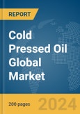 Cold Pressed Oil Global Market Report 2024- Product Image