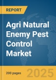 Agri Natural Enemy Pest Control Market Report 2025- Product Image