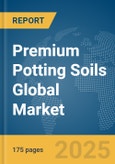 Premium Potting Soils Global Market Report 2024- Product Image