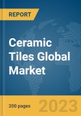 Ceramic Tiles Global Market Report 2023- Product Image