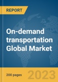 On-demand transportation Global Market Report 2024- Product Image