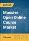 Massive Open Online Course Market Report 2025 - Product Image