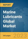 Marine Lubricants Global Market Report 2024- Product Image