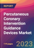 Percutaneous Coronary Intervention Guidance Devices Market Size, Market Share, Application Analysis, Regional Outlook, Growth Trends, Key Players, Competitive Strategies and Forecasts, 2023 to 2031- Product Image