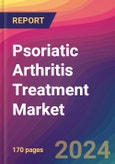 Psoriatic Arthritis Treatment Market Size, Market Share, Application Analysis, Regional Outlook, Growth Trends, Key Players, Competitive Strategies and Forecasts, 2024 to 2032- Product Image