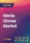 Nitrile Gloves Market Size, Market Share, Application Analysis, Regional Outlook, Growth Trends, Key Players, Competitive Strategies and Forecasts, 2023 to 2031 - Product Image