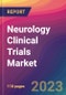 Neurology Clinical Trials Market Size, Market Share, Application Analysis, Regional Outlook, Growth Trends, Key Players, Competitive Strategies and Forecasts, 2023 to 2031 - Product Image