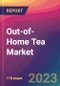 Out-of-Home Tea Market Size, Market Share, Application Analysis, Regional Outlook, Growth Trends, Key Players, Competitive Strategies and Forecasts, 2023 to 2031 - Product Image