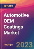 Automotive OEM Coatings Market Size, Market Share, Application Analysis, Regional Outlook, Growth Trends, Key Players, Competitive Strategies and Forecasts, 2023 to 2031- Product Image
