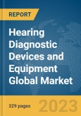 Hearing Diagnostic Devices and Equipment Global Market Opportunities and Strategies to 2032- Product Image
