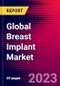 Global Breast Implant Market Size, Share & Trends Analysis 2023-2029 MedCore Includes: Saline Breast Implants and Silicone Breast Implants - Product Image