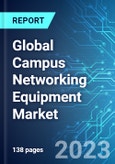 Global Campus Networking Equipment Market: Analysis By Product (Ethernet Switch, Router And WLAN), By Region Size And Trends With Impact Of COVID-19 And Forecast Up To 2028- Product Image