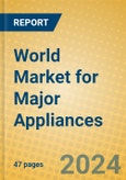 World Market for Major Appliances- Product Image