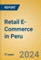 Retail E-Commerce in Peru - Product Image