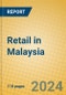 Retail in Malaysia - Product Image