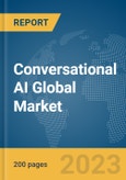 Conversational AI Global Market Report 2024- Product Image