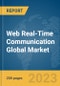 Web Real-Time Communication Global Market Report 2024 - Product Thumbnail Image