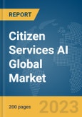 Citizen Services AI Global Market Report 2024- Product Image