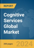 Cognitive Services Global Market Report 2024- Product Image