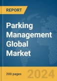 Parking Management Global Market Report 2024- Product Image