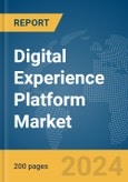 Digital Experience Platform Market Global Market Report 2024- Product Image