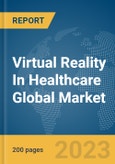 Virtual Reality In Healthcare Global Market Report 2024- Product Image