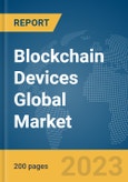 Blockchain Devices Global Market Report 2024- Product Image