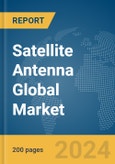 Satellite Antenna Global Market Report 2024- Product Image