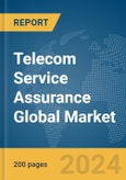 Telecom Service Assurance Global Market Report 2024- Product Image