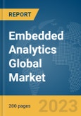 Embedded Analytics Global Market Report 2024- Product Image