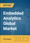 Embedded Analytics Global Market Report 2023 - Product Image
