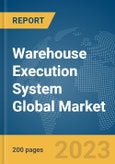 Warehouse Execution System Global Market Report 2024- Product Image